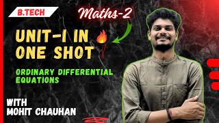 Unit-1 One Shot 🔥 | Engineering Mathematics 2 | Complete ODE in One Video | Mohit Chauhan