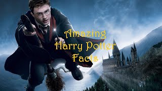 Amazing Harry Potter Facts