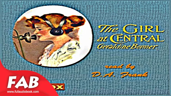 The Girl at Central Full Audiobook by Geraldine BO...