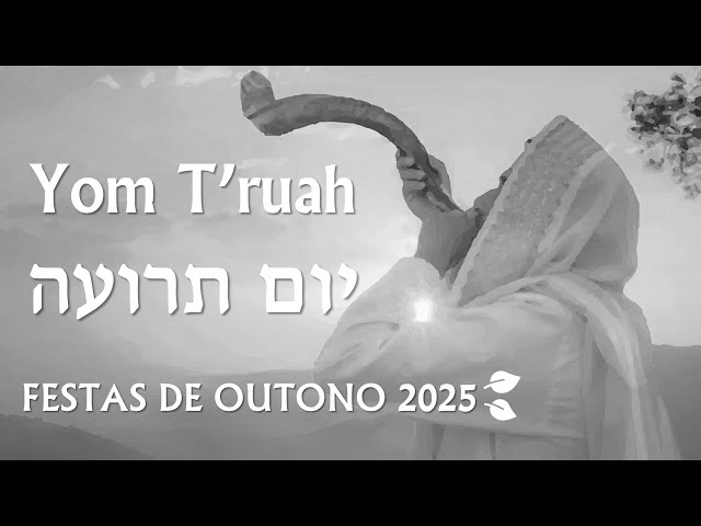 Yom T'ruah - O Alarme do Julgamento de Deus