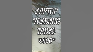 Laptop folding Table ₹600* #foldingfurniture #foldingtable #foldable #studytable #srfurnituresmarrt