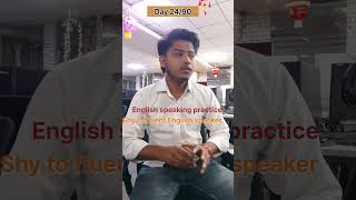 Day 24/90 Days Hard challenge Shy to fluent English speaker l #story#englishgrammar#shorts #minivlog