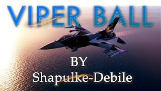 "VIPER BALL 2023" A DCS cinematic film...#dcs