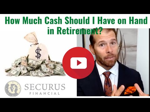 How Much Cash Should I Have on Hand in Retirement?