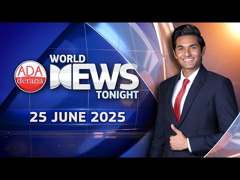 World News Tonight | 25th June 2025