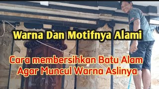Cara Membersihkan Batu Alam Agar Muncul Warna Aslinya@Pande Sudarta Channel