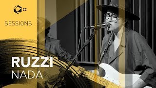 Video thumbnail of "Ruzzi - Nada | CC SESSIONS"