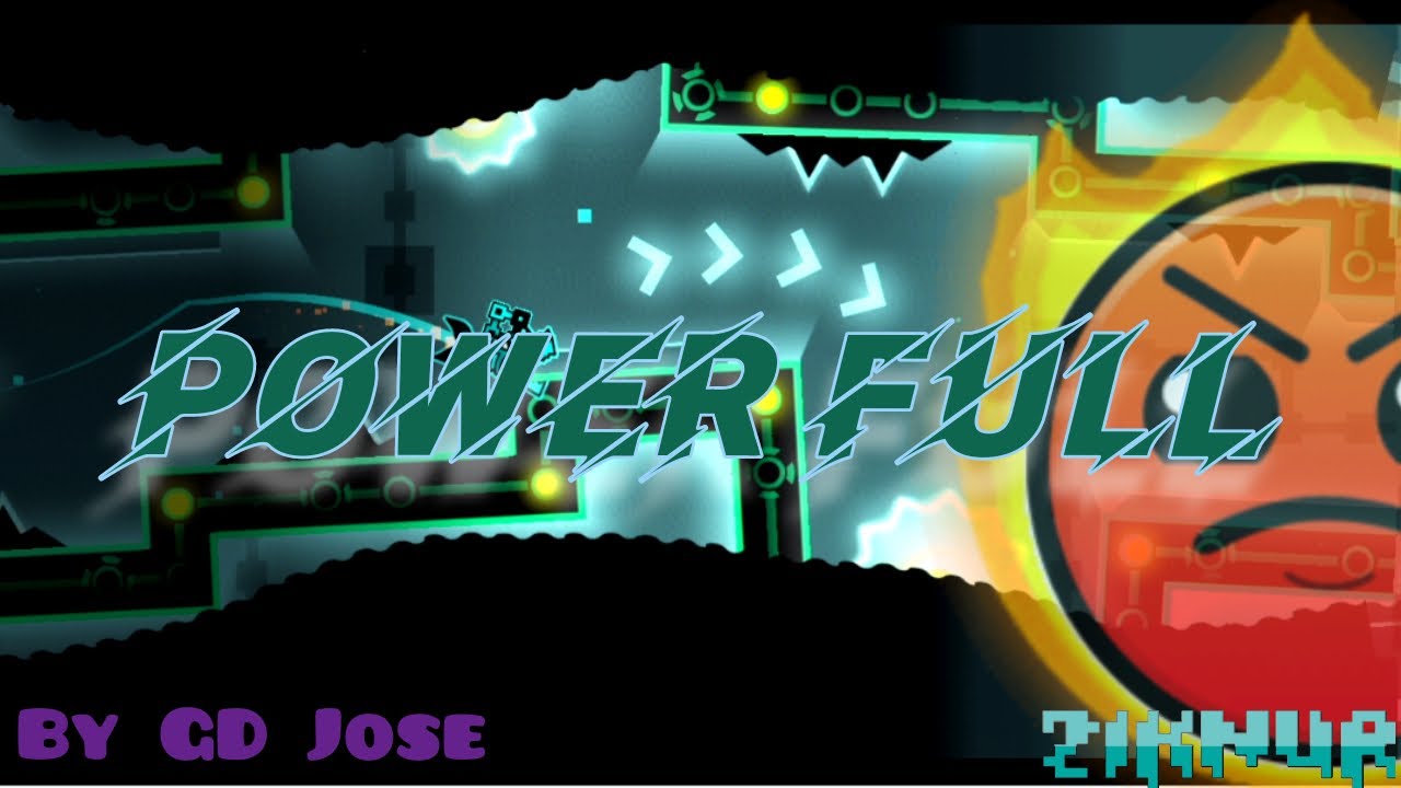 Power Full By GD Jose [Epic Harder] Geometry Dash 2.11 Ziknur - YouTube