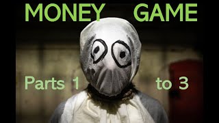 Ren   Money game parts 1 to 3
