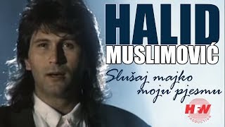 Halid Muslimovic  Slusaj majko moju pjesmu (Official Video 1989) HD