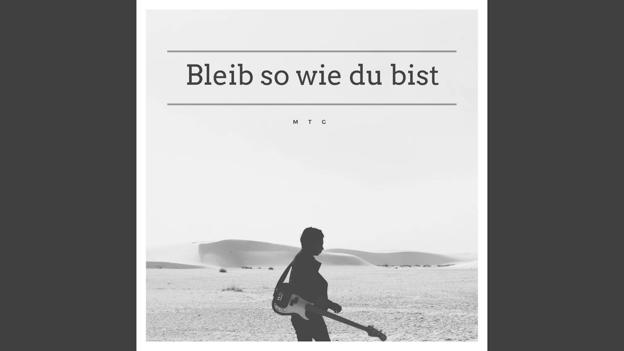 Bleib So Wie Du Bist Spruch www.youtube.com