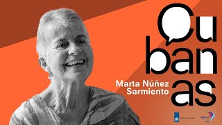 Cubanas #5: Marta Núñez Sarmiento