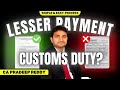 Reduce Customs Duty in India Legally – 3 Smart Steps Importers Must Know
