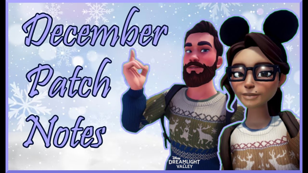 December Patch Notes ~ Disney Dreamlight Valley