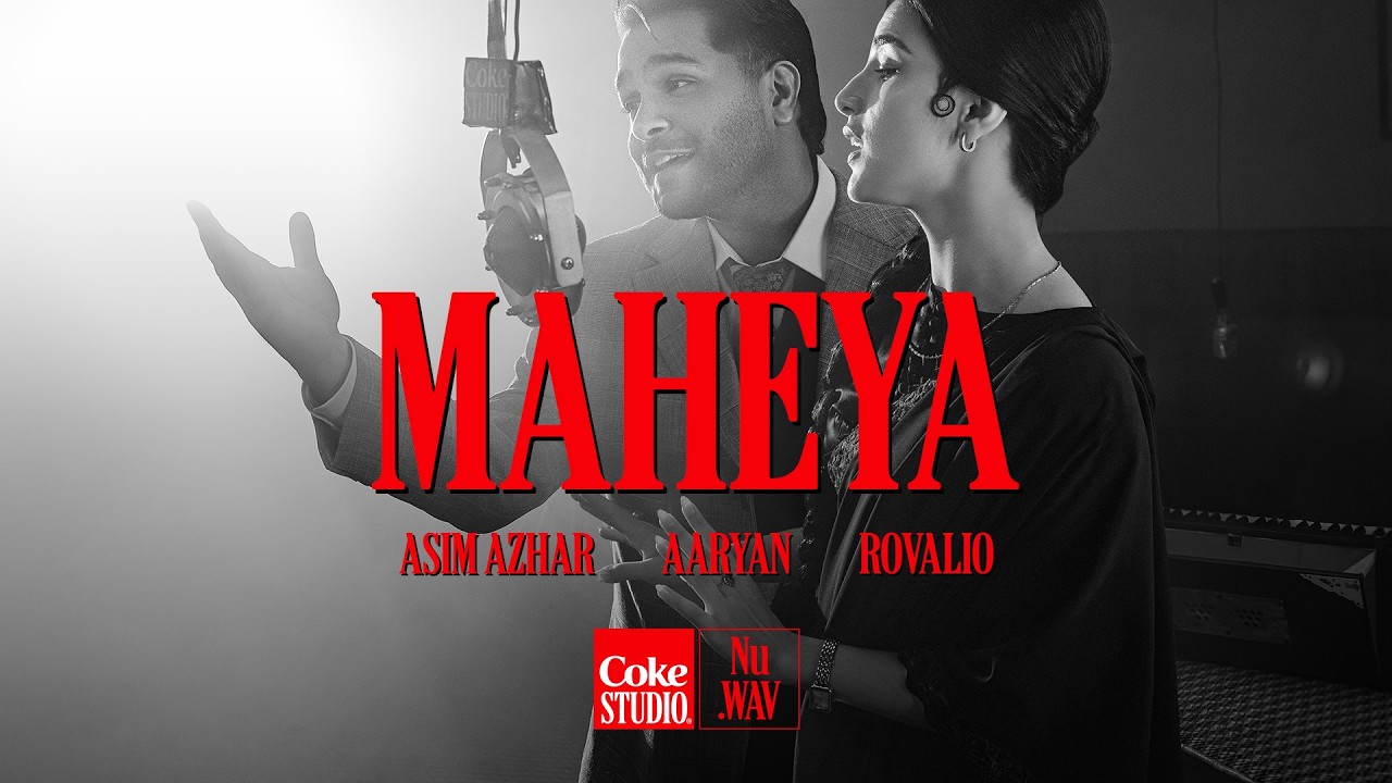 Maheya | Coke Studio Nu.WAV | Asim Azhar x AARYAN x Rovalio