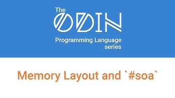 Memory layout, performance and the #soa keyword in Odin