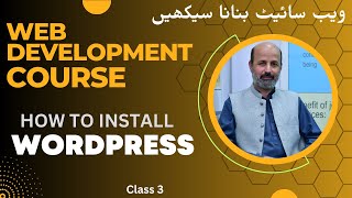 WordPress Web Development Course in urdu | How to install WordPress | Class 3