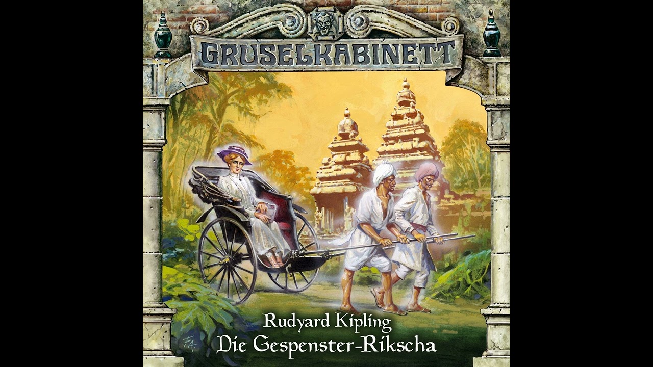 Gruselkabinett - Folge 31: Die Gespenster-Rikscha (Komplettes Hörspiel)