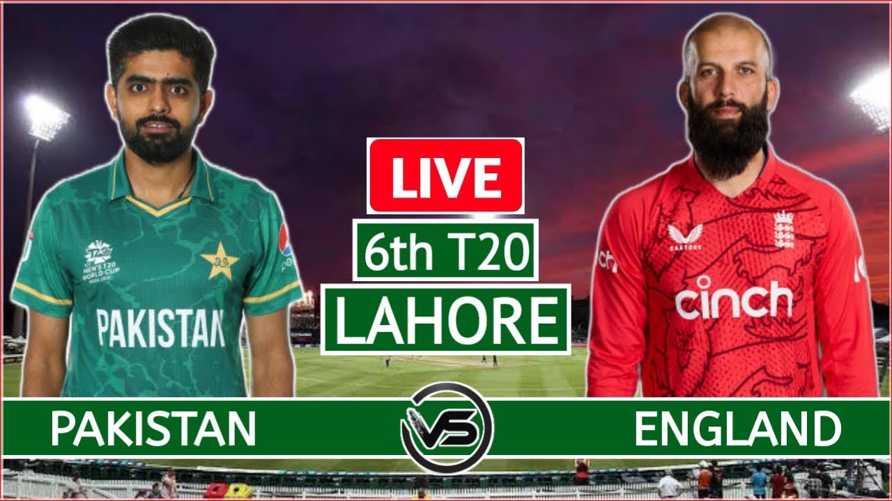 Pakistan vs England 6th T20 Live PAK vs ENG 6th T20 Live Scores and Commentary