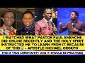 What pst paul enenche did online recently  god told me to learn from it because of this  apst mike