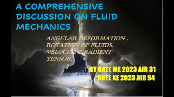 D10|Angular deformation, Rotation and velocity gradient tensor| By GATE AIR 31