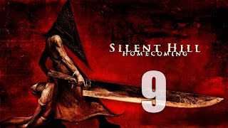 Silent Hill: Homecoming - Часть 9 [На поверхность] (Без комментариев)