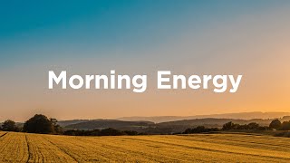 Morning Energy Mix ☀Peaceful Chillout for Your Day