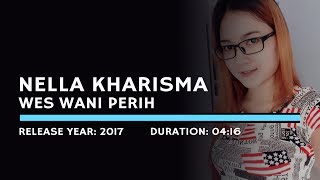 Nella Kharisma - Wes Wani Perih (Karaoke Version)