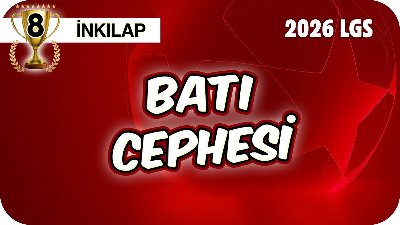 Batı Cephesi 📕 8SOS14 #2026LGS
