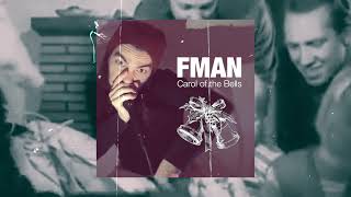 Fman - Carol Of The Bells Christmas Song