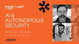 AI and Autonomous Security - Azion at Mind The Sec 2025