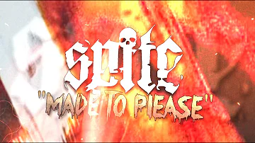 SPITE  - "Made To Please"  - Lyric Video