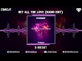 B-Wright - Get All The Love (Radio Edit)