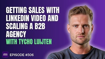 Niching Down, Video Content Mastery, and Time Tracking for Agency Growth with Tycho Luijten