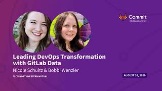 Commit Virtual 2020: Leading DevOps Transformation with GitLab Data