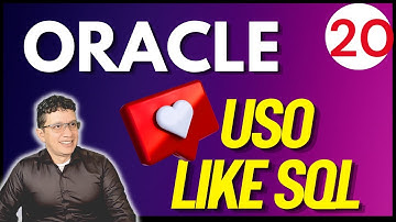USO Operador LIKE y busqueda de patrones SQL Para Todos 12c, 19c, 20c 21c Curso en Español