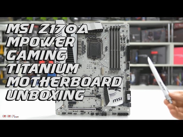 sne Resonate Fremskynde #0136 - MSI Z170A MPOWER GAMING TITANIUM Motherboard Unboxing - YouTube