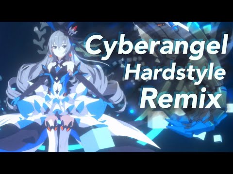 Honkai Impact 3rd Cyberangel ZERO Exception Theme Cyberangel Hardstyle Remix