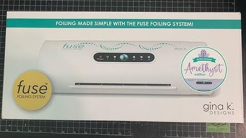 GinaK Designs Fuse Foiling System