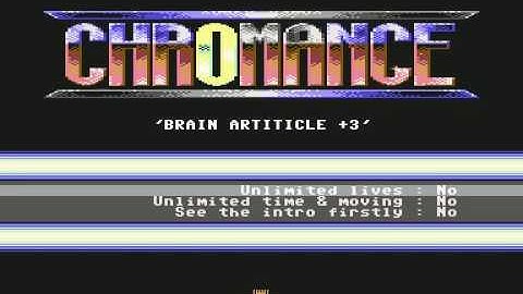 Chromance intro built in trainer menu 8bit C64 (1992)