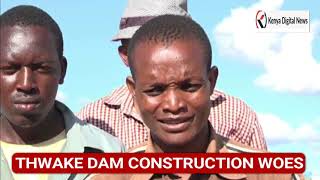 THWAKE DAM CONSTRUCTION WOES,CHINESE HARASSING KENYANS,UNDERPAYING THEM
