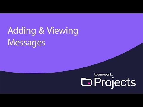 Teamwork - Adding & Viewing Messages