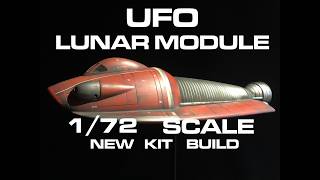 UFO LUNAR MODULE 1/72 SCALE BUILD VIDEO