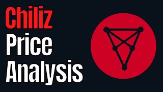 CHILIZ PRICE ANALYSIS - CHZ TECHNICAL ANAYSIS $CHZ