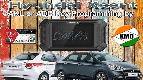 Hyundai Xcent AKL or ADD Key Programming by KMD DP5, car key makers in Khammam