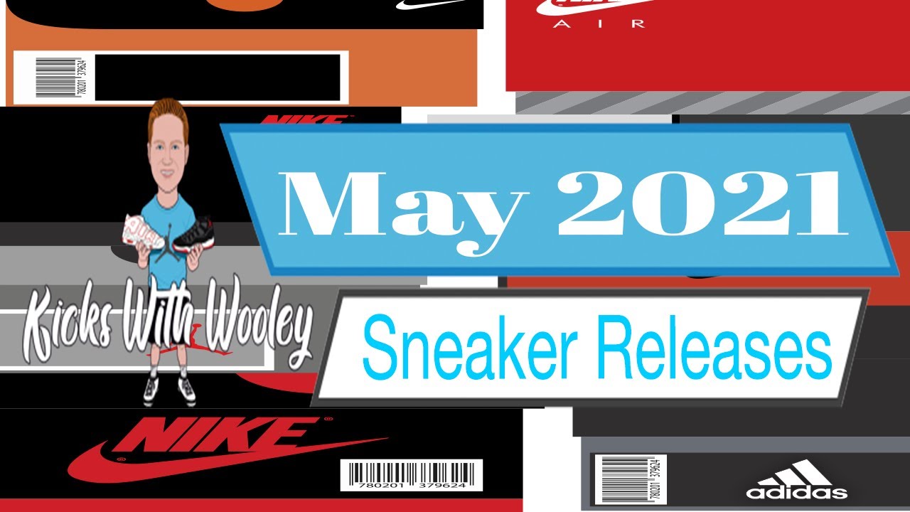 May 2021 Sneaker Releases