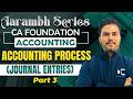 Accounting Process (Journal Entries) | Part 3 | Accounting | CA Foundation