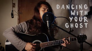 Dancing with your ghost - Sasha Sloan (acoustic cover) | Lex Chavez