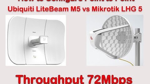 How to Configure Point to Point Ubiquit LiteBeam M5 vs Mikrotik LHG 5 | Ubiquiti vs Mikrotik