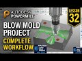 PowerMill Lesson 32 | Blow Mold Project | Complete CNC VMC Mold Machining Workflow Tutorial